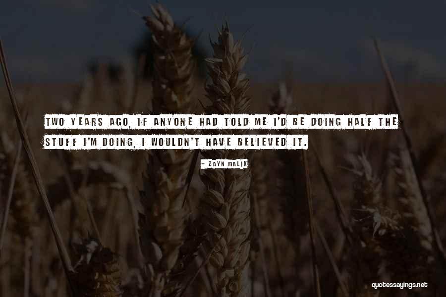 Heads And Tales Quotes By Zayn Malik Heads And Tales Quotes By Zayn Malik