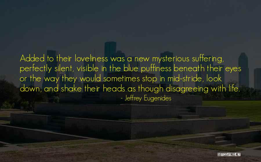 Heads Down Quotes By Jeffrey Eugenides Heads Down Quotes By Jeffrey Eugenides