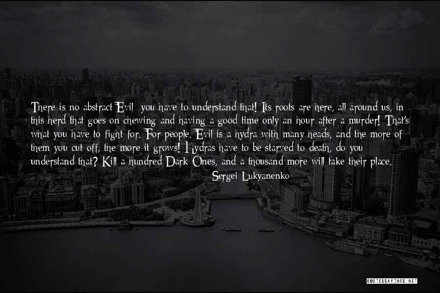 Heads Off Quotes By Sergei Lukyanenko Heads Off Quotes By Sergei Lukyanenko