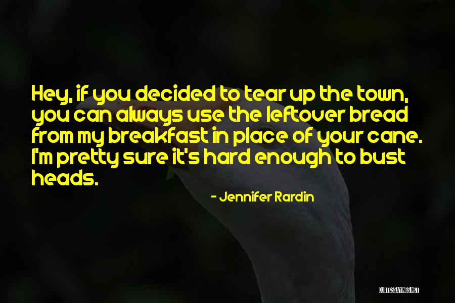 Heads Up Quotes By Jennifer Rardin