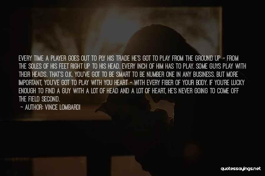 Heads Up Quotes By Vince Lombardi