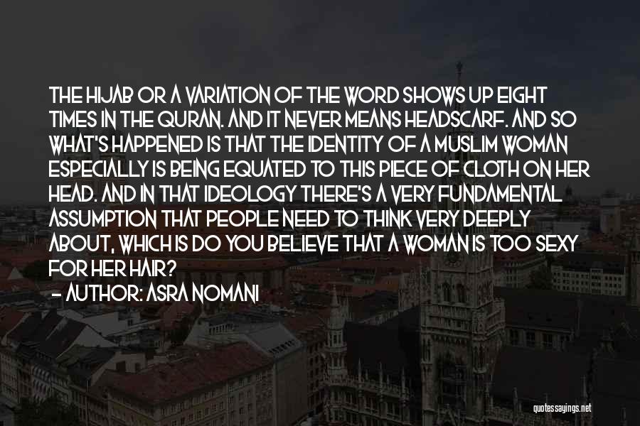 Headscarf Quotes By Asra Nomani