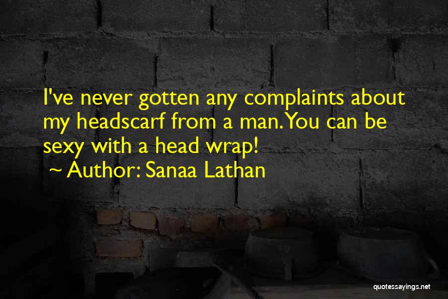 Headscarf Quotes By Sanaa Lathan