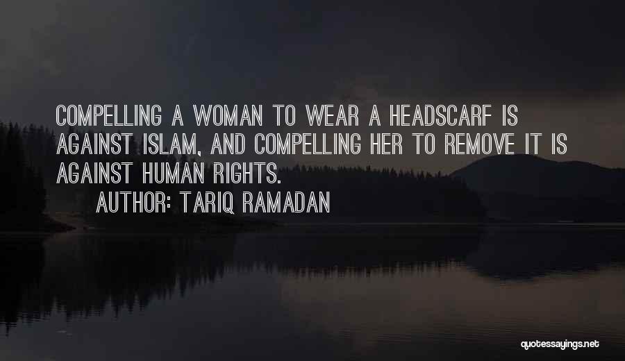 Headscarf Quotes By Tariq Ramadan