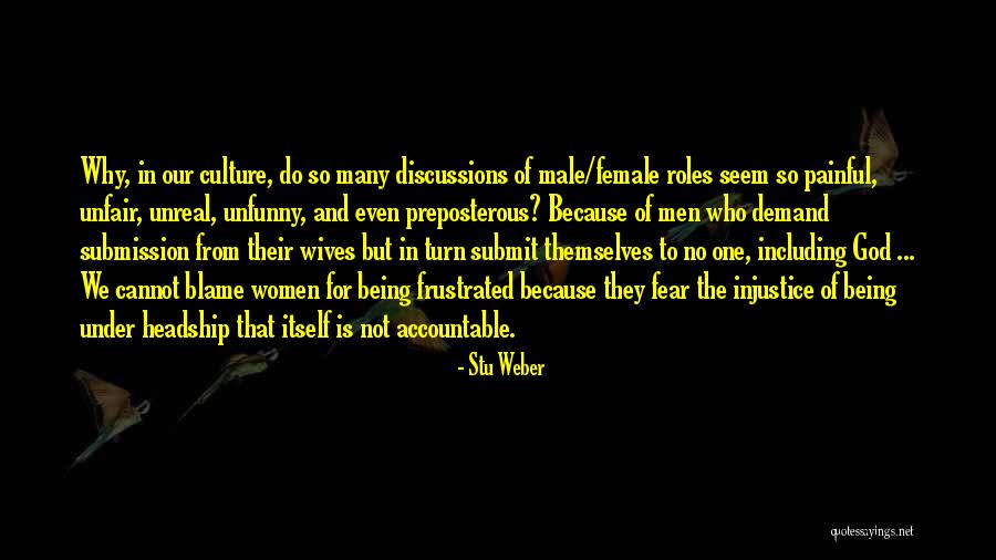 Headship And Submission Quotes By Stu Weber Headship And Submission Quotes By Stu Weber