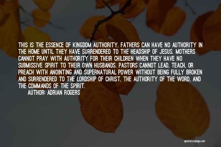 Headship Quotes By Adrian Rogers