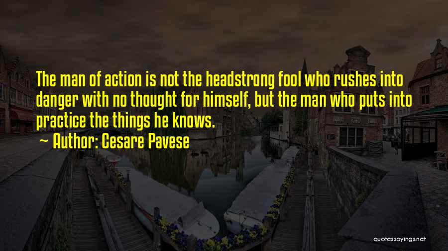 Headstrong Quotes By Cesare Pavese