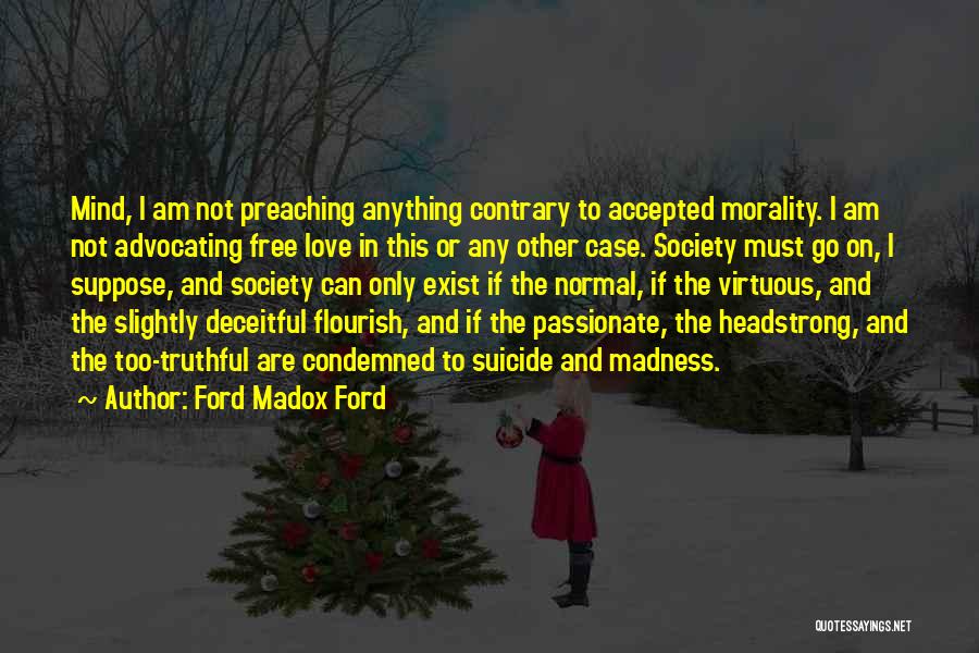 Headstrong Quotes By Ford Madox Ford