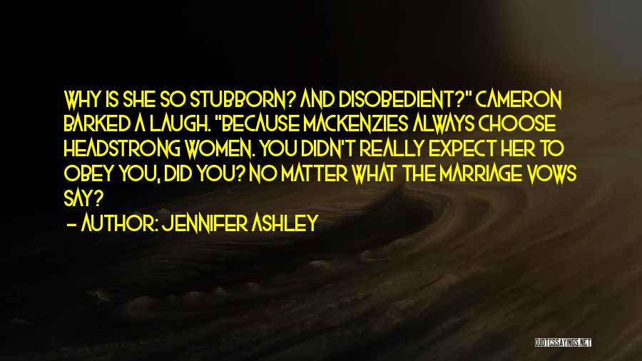 Headstrong Quotes By Jennifer Ashley