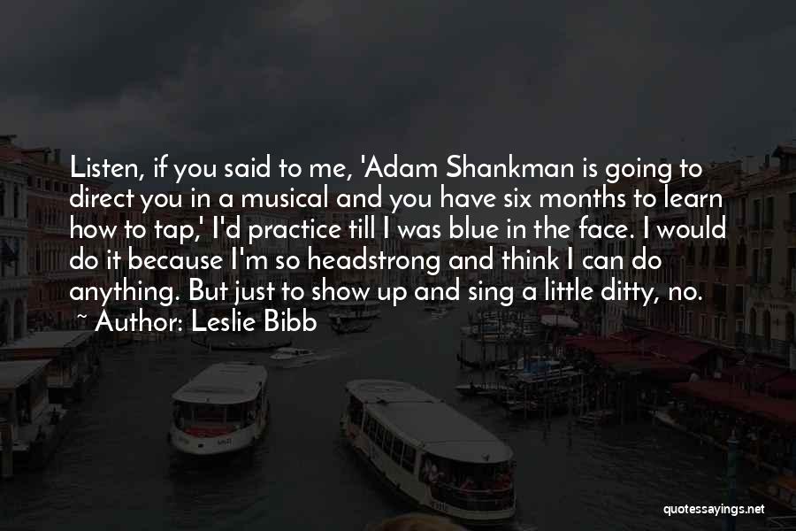 Headstrong Quotes By Leslie Bibb