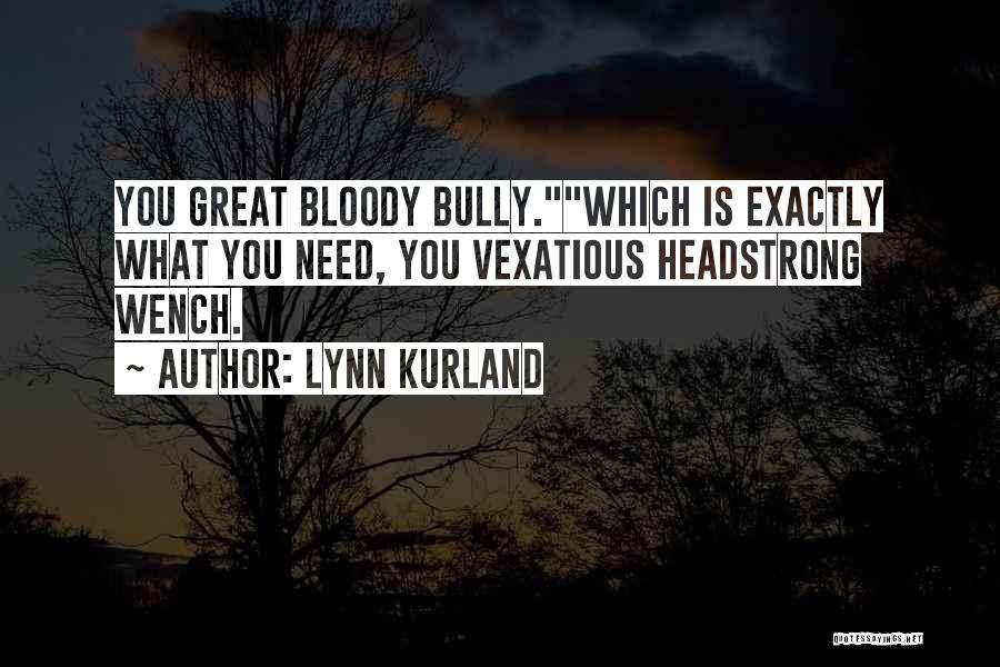 Headstrong Quotes By Lynn Kurland