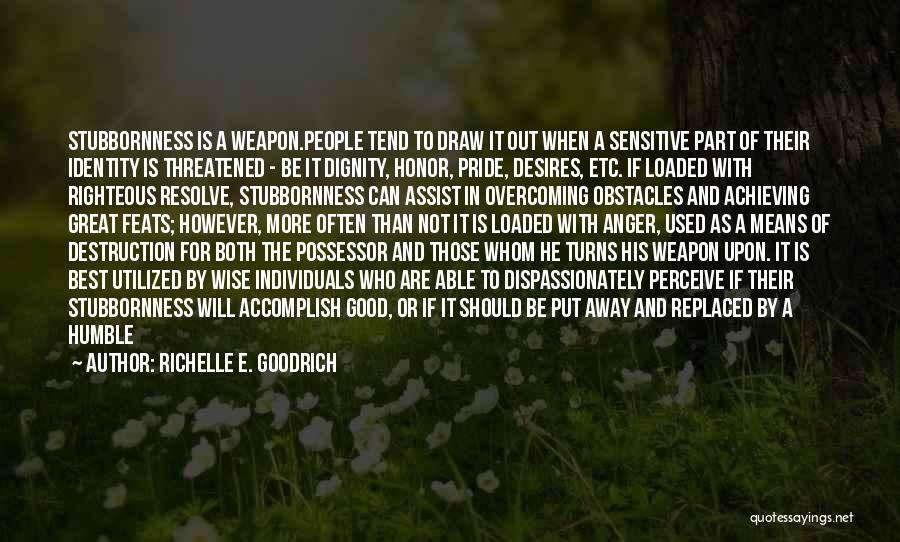 Headstrong Quotes By Richelle E. Goodrich