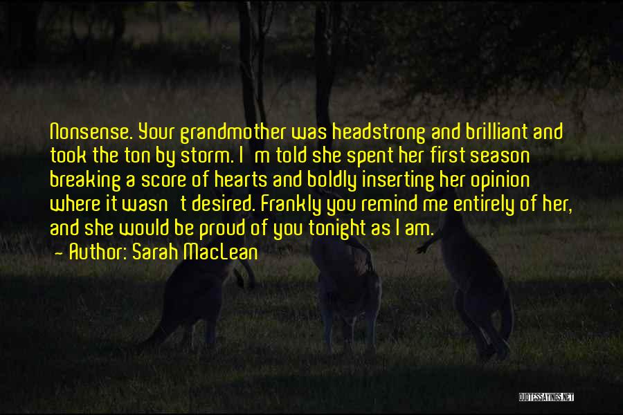 Headstrong Quotes By Sarah MacLean