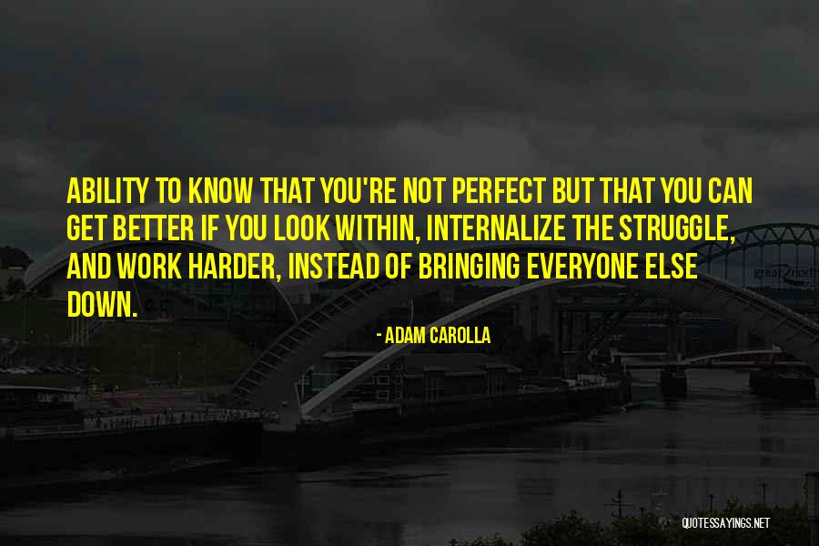 Headteachers Performance Quotes By Adam Carolla Headteachers Performance Quotes By Adam Carolla