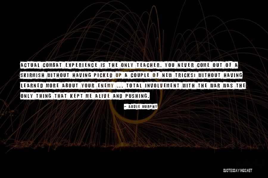 Headwaters Dripping Quotes By Audie Murphy Headwaters Dripping Quotes By Audie Murphy