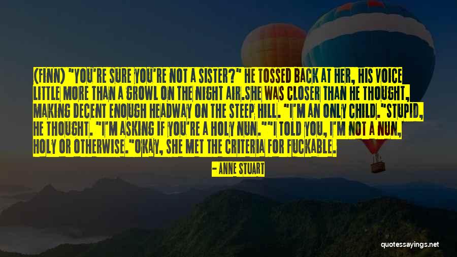 Headway Quotes By Anne Stuart Headway Quotes By Anne Stuart
