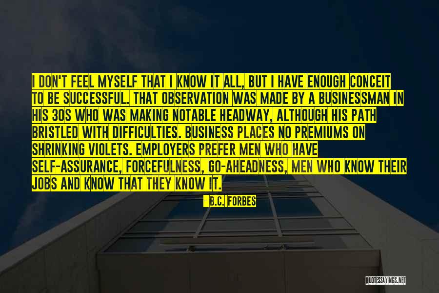 Headway Quotes By B.C. Forbes Headway Quotes By B.C. Forbes