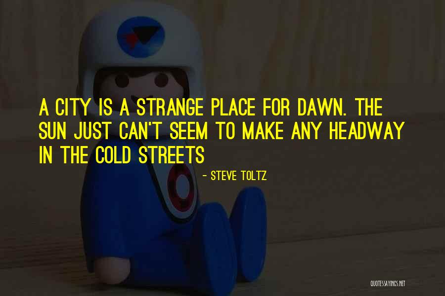 Headway Quotes By Steve Toltz Headway Quotes By Steve Toltz
