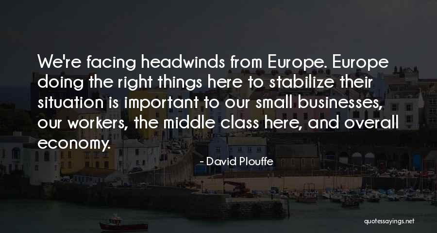 Headwinds Quotes By David Plouffe Headwinds Quotes By David Plouffe