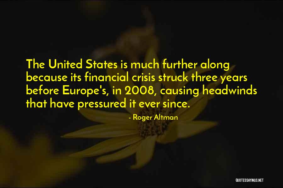 Headwinds Quotes By Roger Altman Headwinds Quotes By Roger Altman