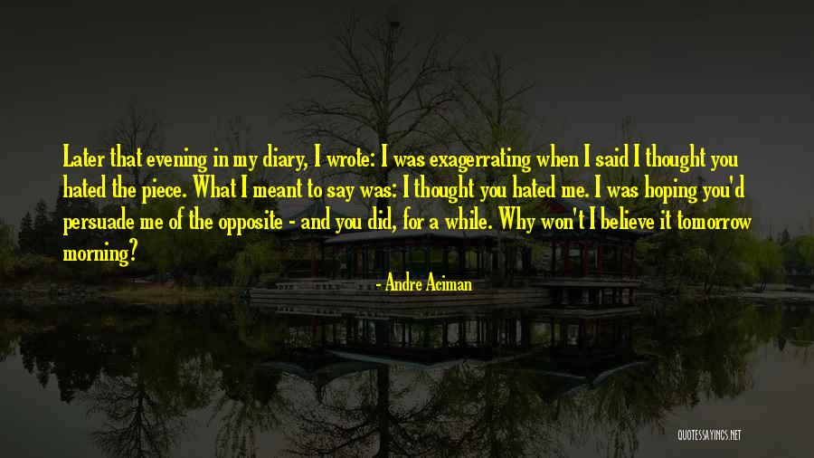 Heagley Quotes By Andre Aciman Heagley Quotes By Andre Aciman