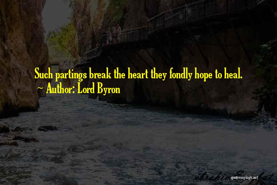 Heal Me Oh Lord Quotes By Lord Byron