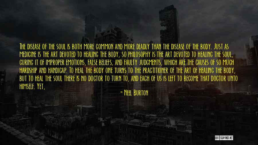Heal My Soul Quotes By Neel Burton Heal My Soul Quotes By Neel Burton