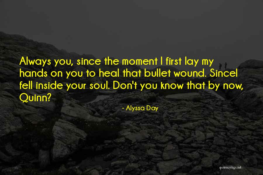 Heal My Wound Quotes By Alyssa Day