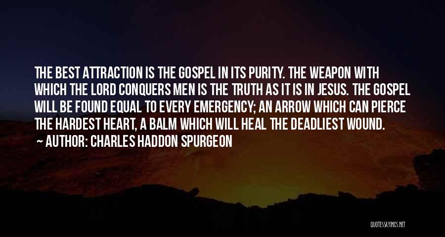 Heal My Wound Quotes By Charles Haddon Spurgeon