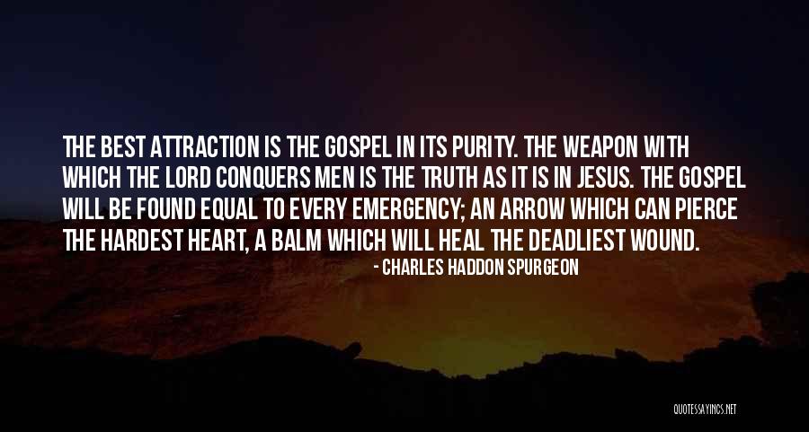 Heal My Wound Quotes By Charles Haddon Spurgeon