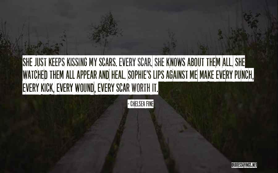 Heal My Wound Quotes By Chelsea Fine Heal My Wound Quotes By Chelsea Fine