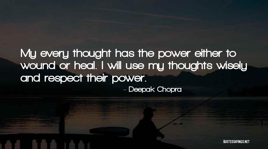 Heal My Wound Quotes By Deepak Chopra Heal My Wound Quotes By Deepak Chopra
