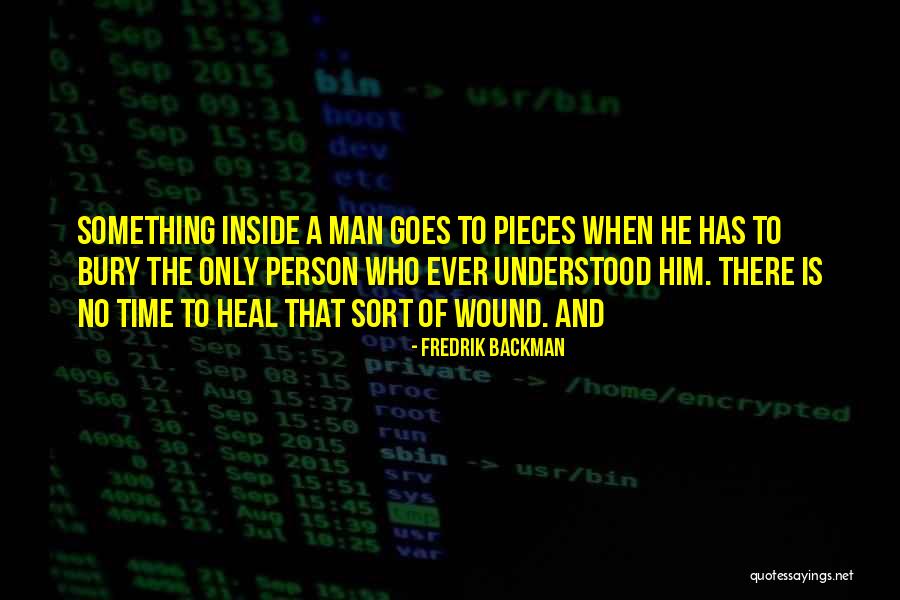 Heal My Wound Quotes By Fredrik Backman Heal My Wound Quotes By Fredrik Backman