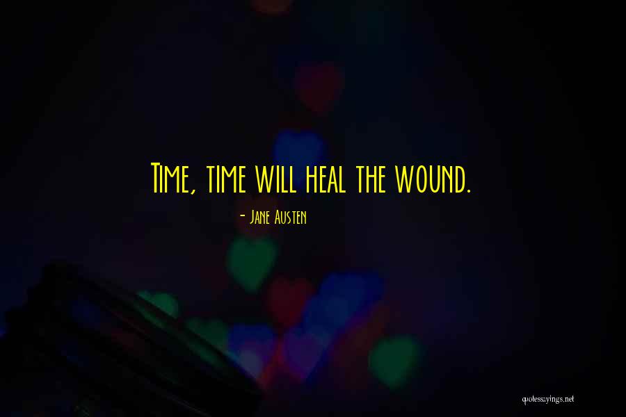 Heal My Wound Quotes By Jane Austen