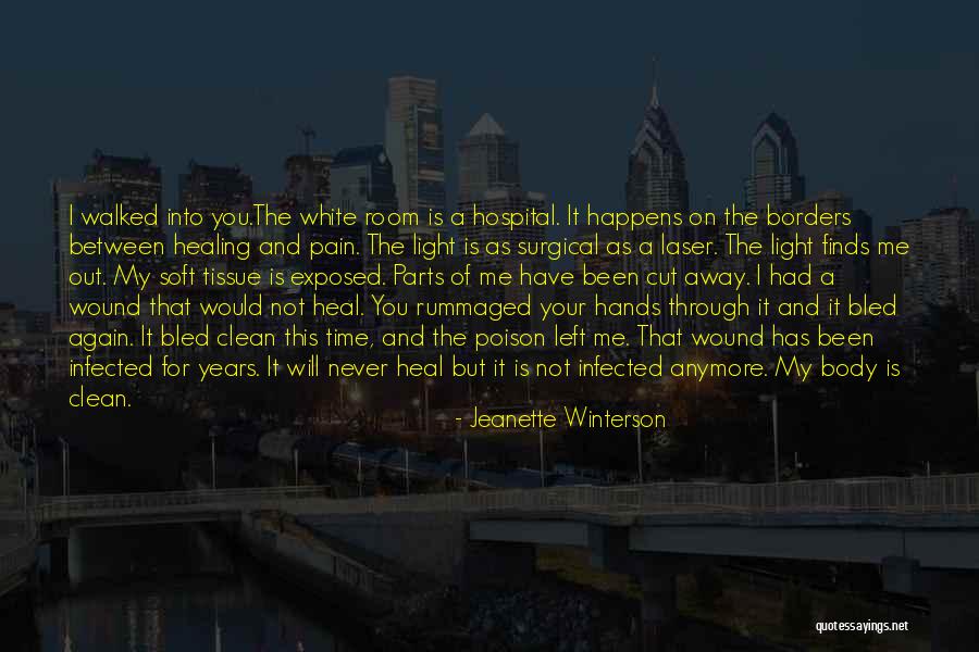 Heal My Wound Quotes By Jeanette Winterson Heal My Wound Quotes By Jeanette Winterson