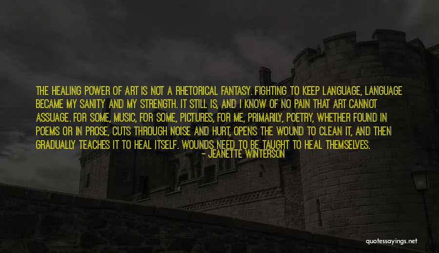 Heal My Wound Quotes By Jeanette Winterson Heal My Wound Quotes By Jeanette Winterson