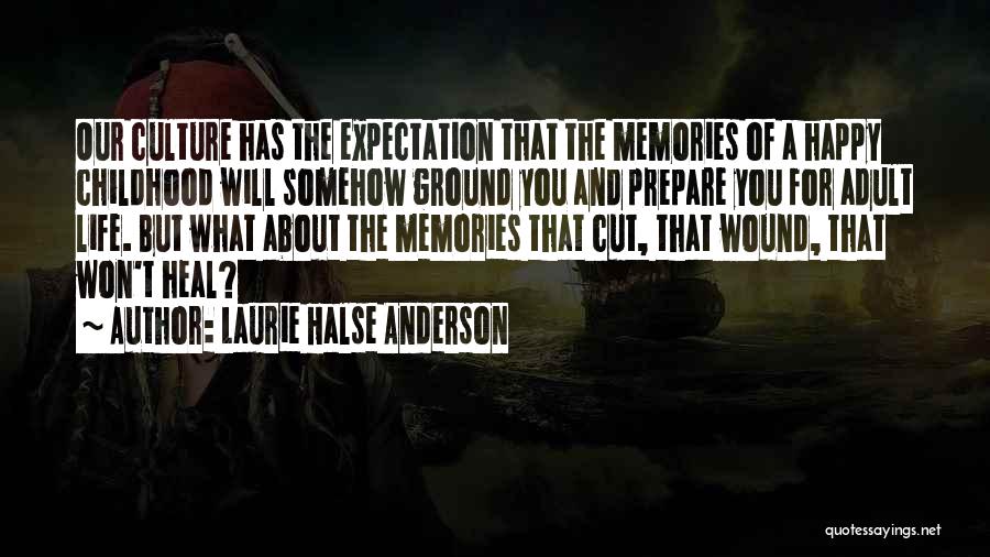 Heal My Wound Quotes By Laurie Halse Anderson