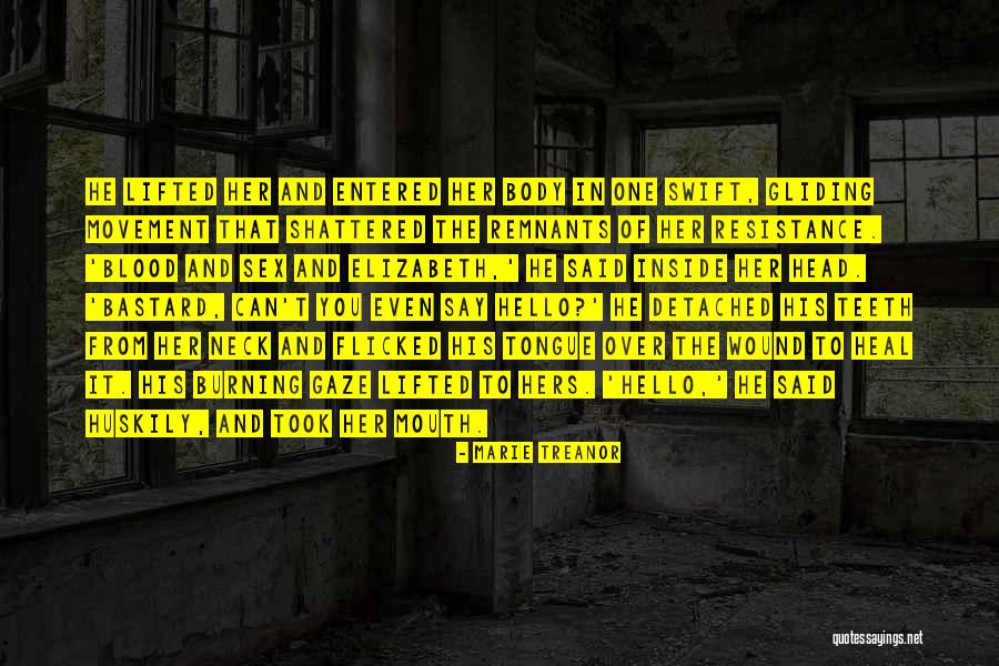 Heal My Wound Quotes By Marie Treanor Heal My Wound Quotes By Marie Treanor