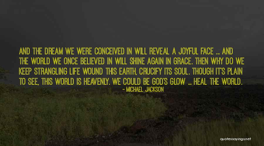 Heal My Wound Quotes By Michael Jackson