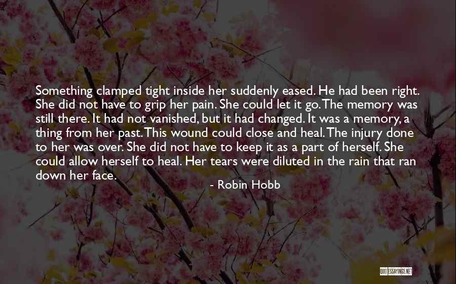 Heal My Wound Quotes By Robin Hobb Heal My Wound Quotes By Robin Hobb