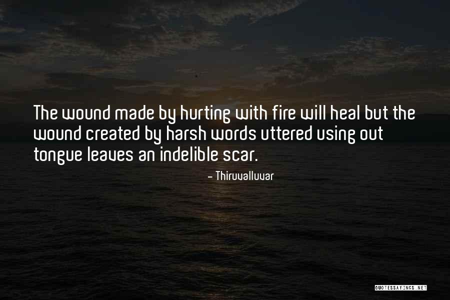 Heal My Wound Quotes By Thiruvalluvar Heal My Wound Quotes By Thiruvalluvar