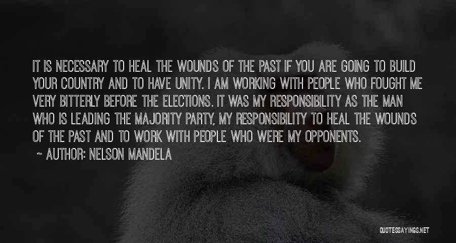Heal My Wounds Quotes By Nelson Mandela
