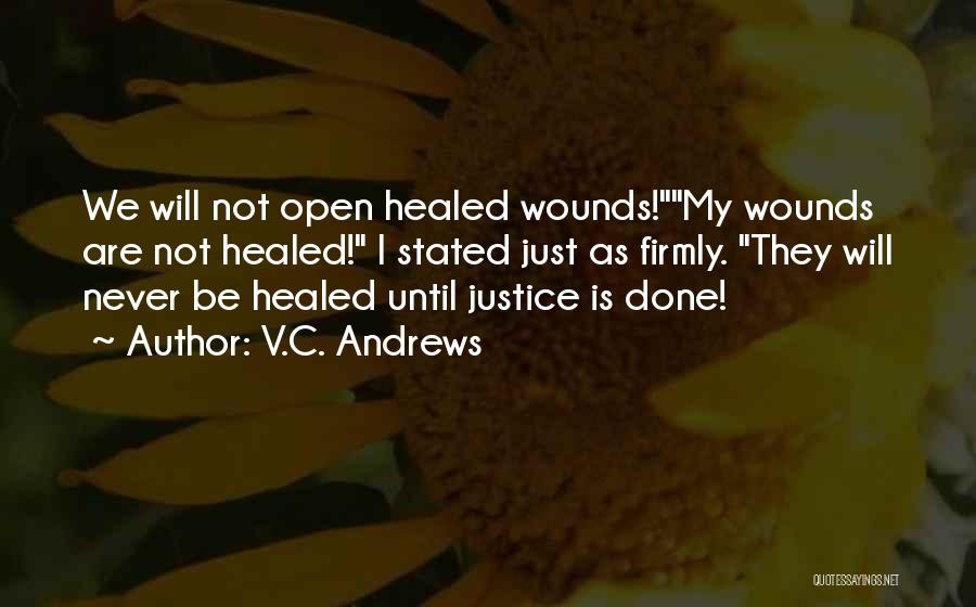 Heal My Wounds Quotes By V.C. Andrews