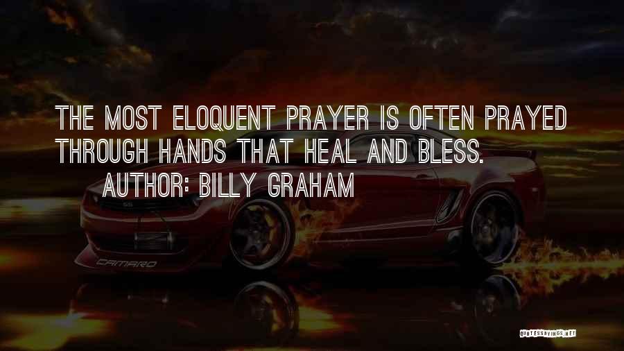 Heal Prayer Quotes By Billy Graham