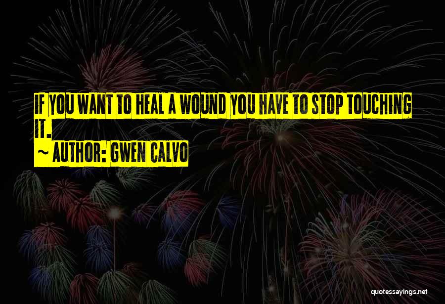 Heal Prayer Quotes By Gwen Calvo