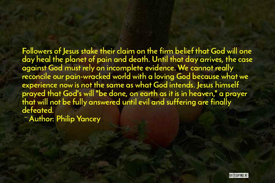 Heal Prayer Quotes By Philip Yancey