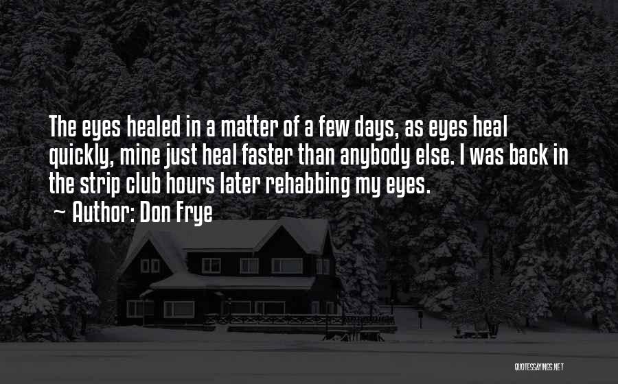 Heal Quotes By Don Frye