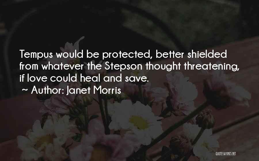 Heal Quotes By Janet Morris