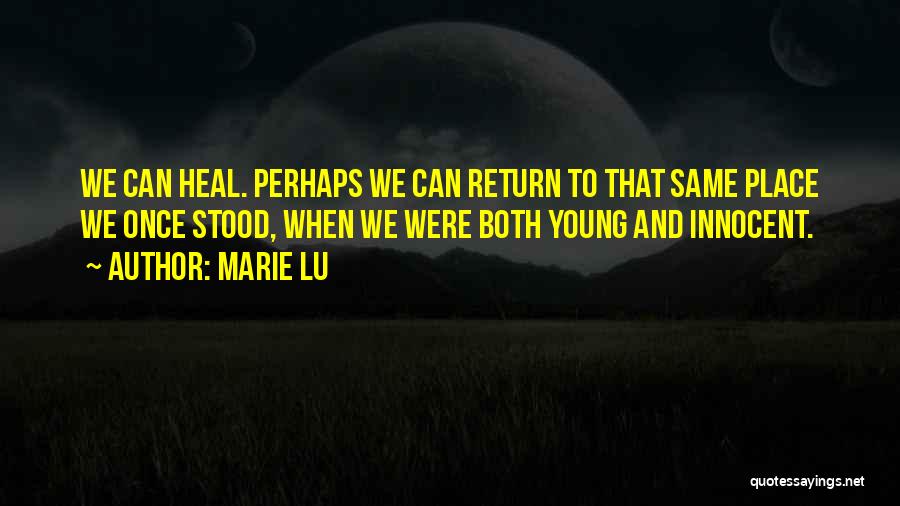 Heal Quotes By Marie Lu