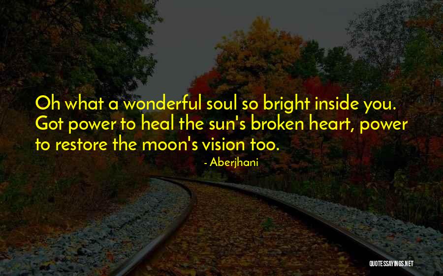 Heal Soul Quotes By Aberjhani